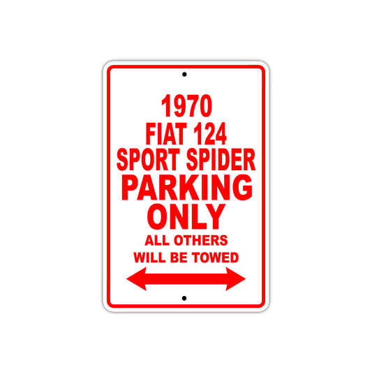 1970 Fiat 124 Sport Spider Car Parking Only All Others Will Be Towed Sign