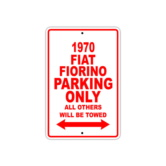 1970 Fiat Fiorino Car Parking Only All Others Will Be Towed Sign