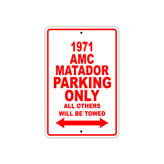 1971 AMC Matador Car Parking Only All Others Will Be Towed Sign