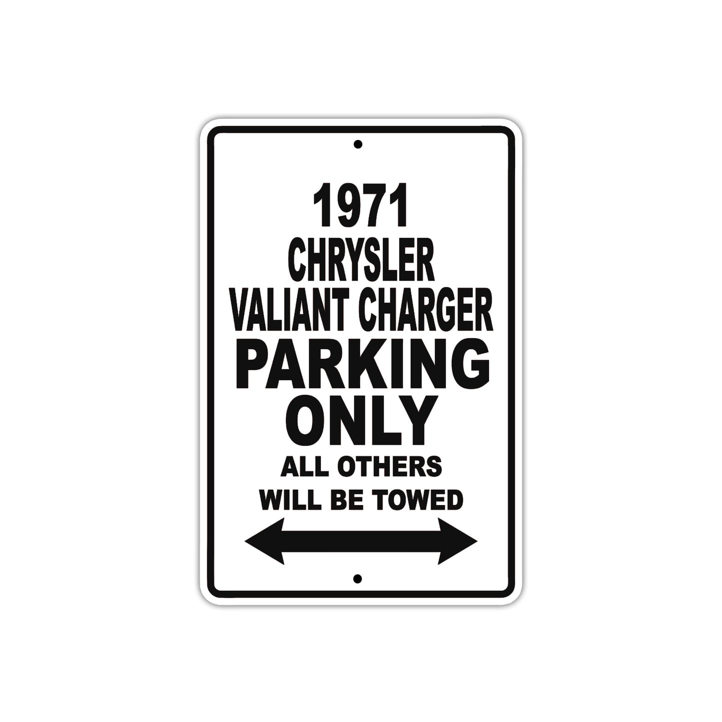 1971 Chrysler Valiant Charger Car Parking Only All Others Will Be Towed Metal Sign
