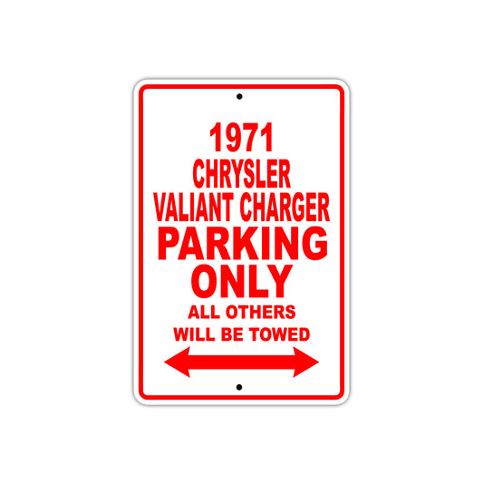 1971 Chrysler Valiant Charger Car Parking Only All Others Will Be Towed Sign