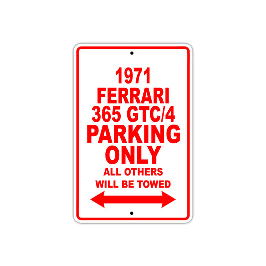 1971 Ferrari 365 GTC/4 Car Parking Only All Others Will Be Towed Sign