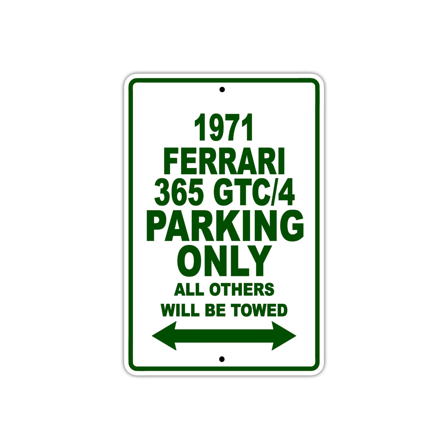 1971 Ferrari 365 GTC/4 Car Parking Only All Others Will Be Towed Sign Plate