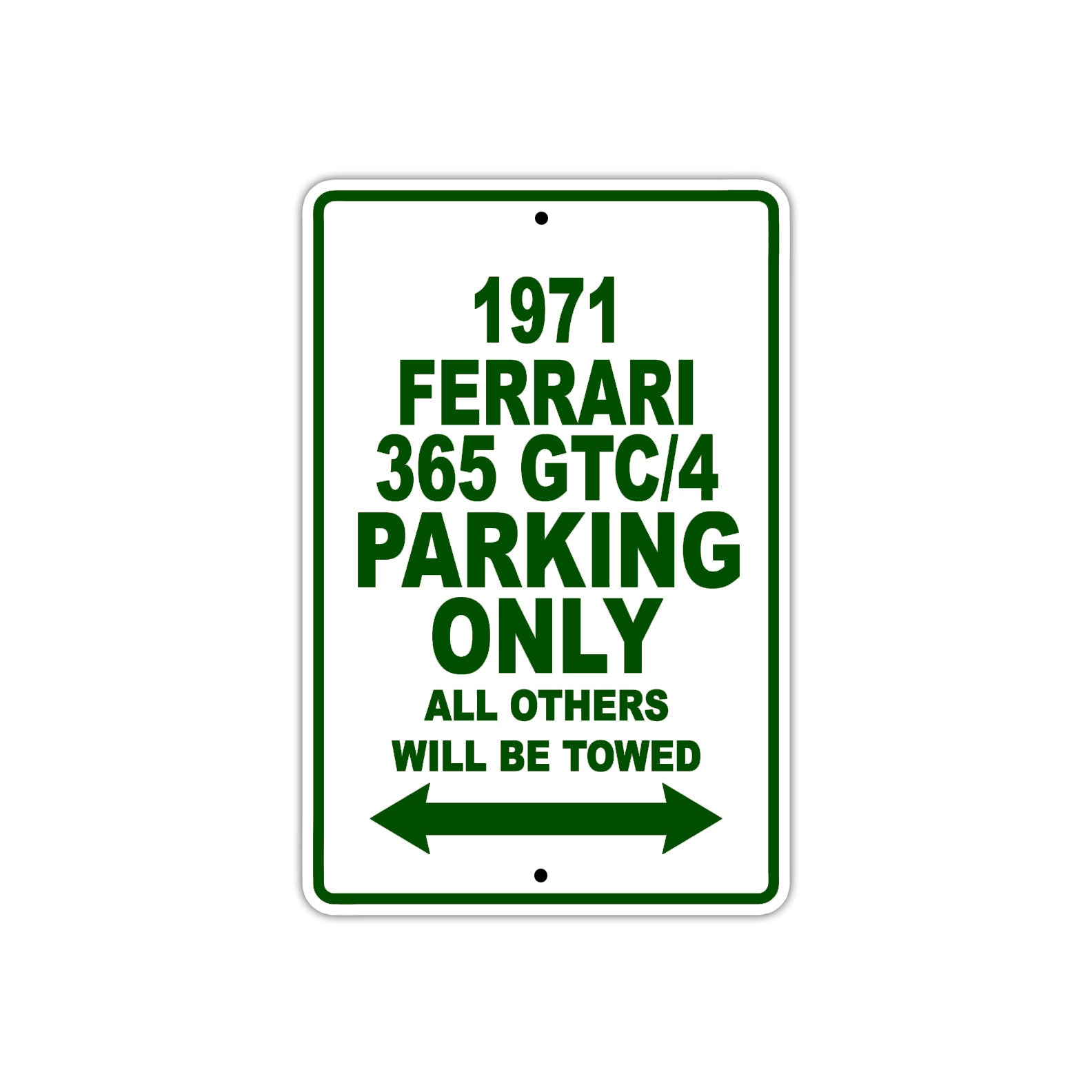 1971 Ferrari 365 GTC/4 Car Parking Only All Others Will Be Towed Sign Plate