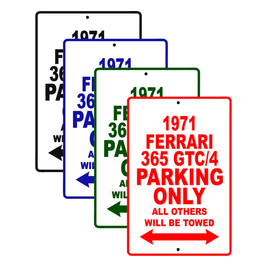 1971 Ferrari 365 GTC/4 Car Parking Only All Others Will Be Towed Signs
