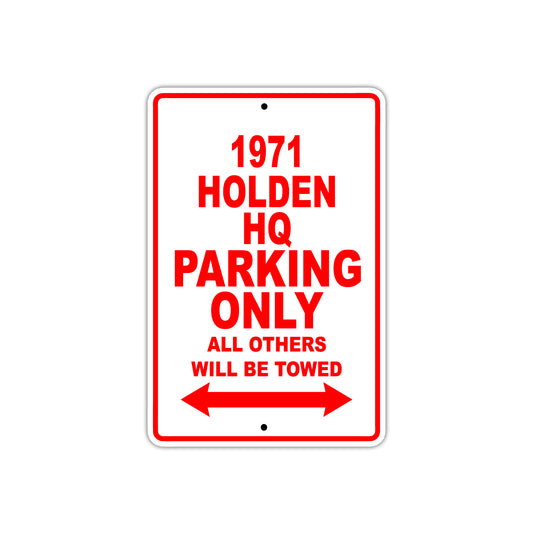 1971 Holden HQ Car Parking Only All Others Will Be Towed Sign