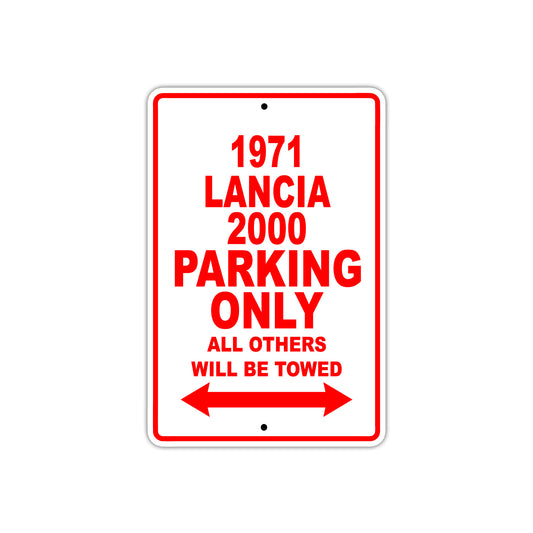 1971 Lancia 2000 Car Parking Only All Others Will Be Towed Sign