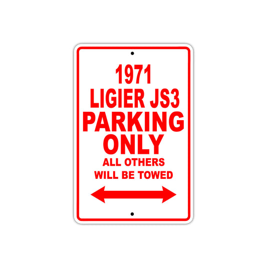 1971 Ligier JS3 Car Parking Only All Others Will Be Towed Sign