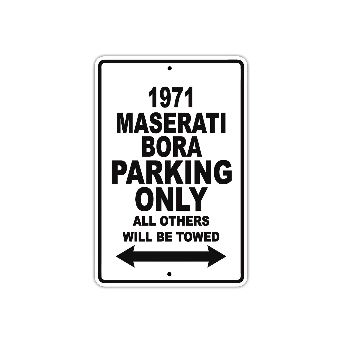 1971 Maserati Bora Car Parking Only All Others Will Be Towed Aluminum Sign
