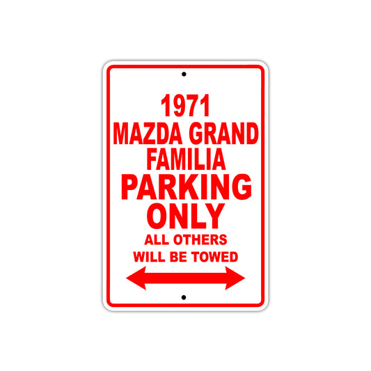 1971 Mazda Grand Familia Car Parking Only All Others Will Be Towed Sign