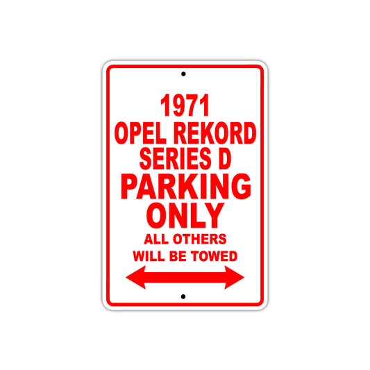 1971 Opel Rekord Series D Car Parking Only All Others Will Be Towed Sign