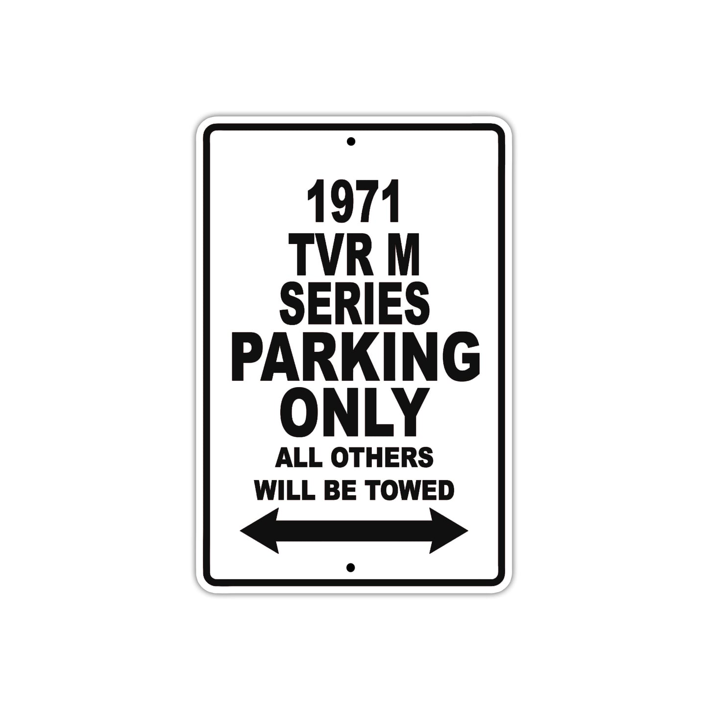 1971 TVR M Series Car Parking Only All Others Will Be Towed Metal Sign