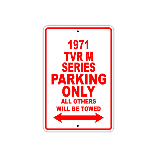1971 TVR M Series Car Parking Only All Others Will Be Towed Sign