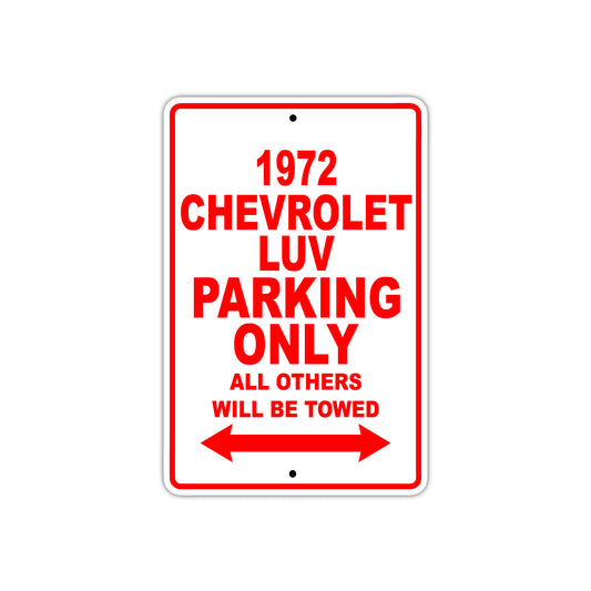 1972 Chevrolet LUV Car Parking Only All Others Will Be Towed Sign