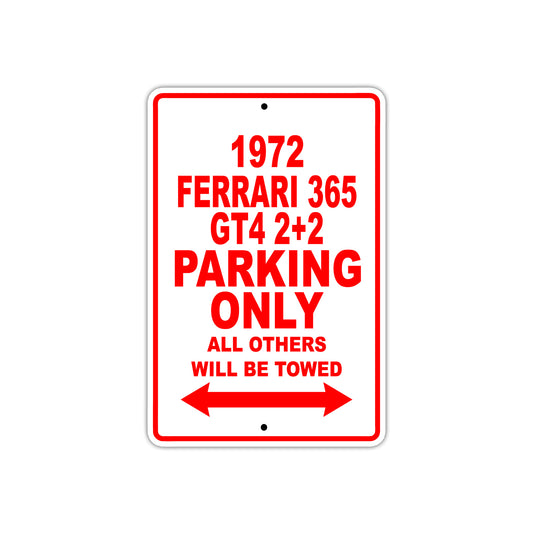 1972 Ferrari 365 GT4 2+2 Car Parking Only All Others Will Be Towed Sign