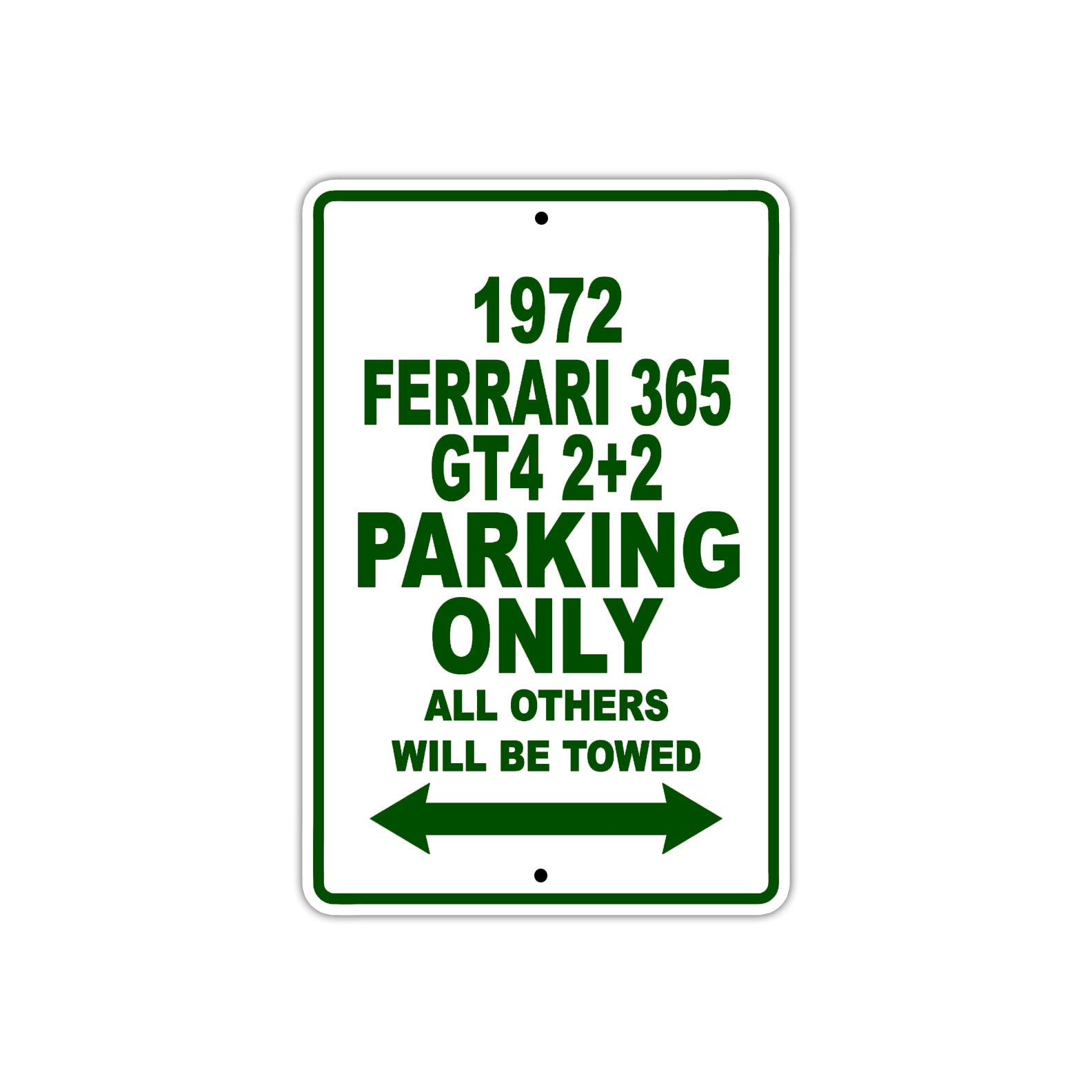 1972 Ferrari 365 GT4 2+2 Car Parking Only All Others Will Be Towed Sign Plate