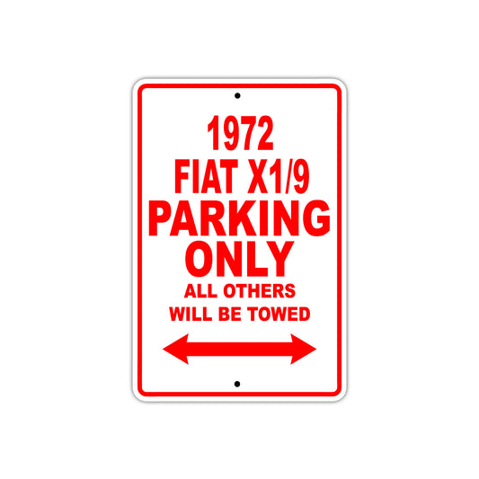 1972 Fiat X1/9 Car Parking Only All Others Will Be Towed Sign