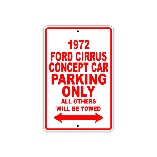 1972 Ford Cirrus Concept Car Parking Only All Others Will Be Towed Sign