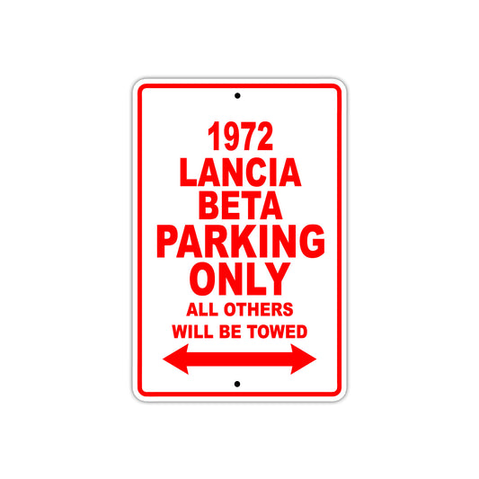 1972 Lancia Beta Car Parking Only All Others Will Be Towed Sign