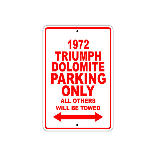 1972 Triumph Dolomite Car Parking Only All Others Will Be Towed Sign