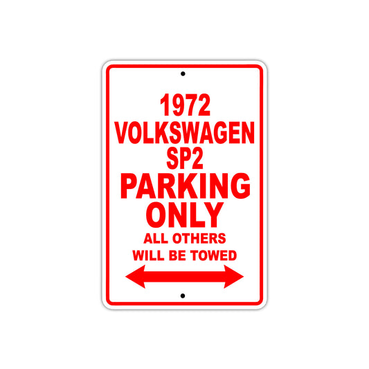 1972 Volkswagen SP2 Car Parking Only All Others Will Be Towed Sign
