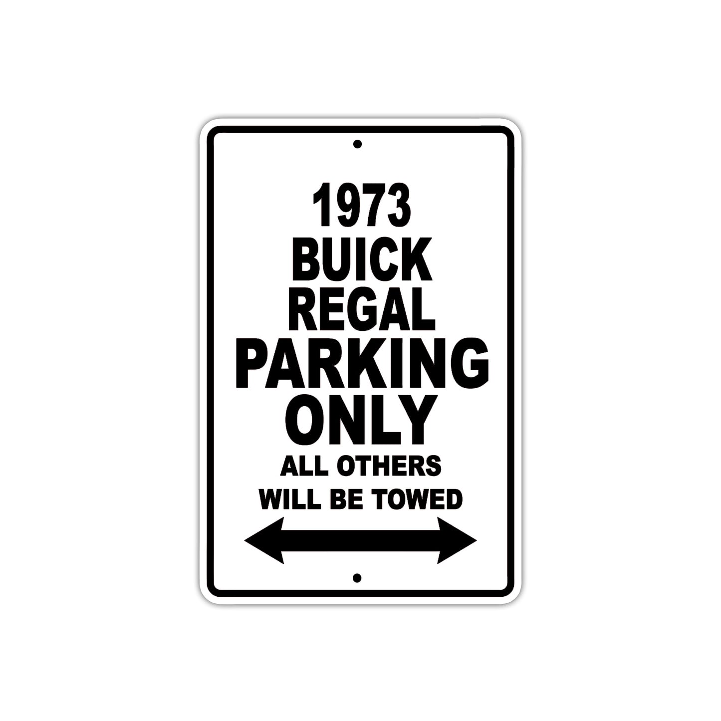 1973 Buick Regal Car Parking Only All Others Will Be Towed Metal Sign