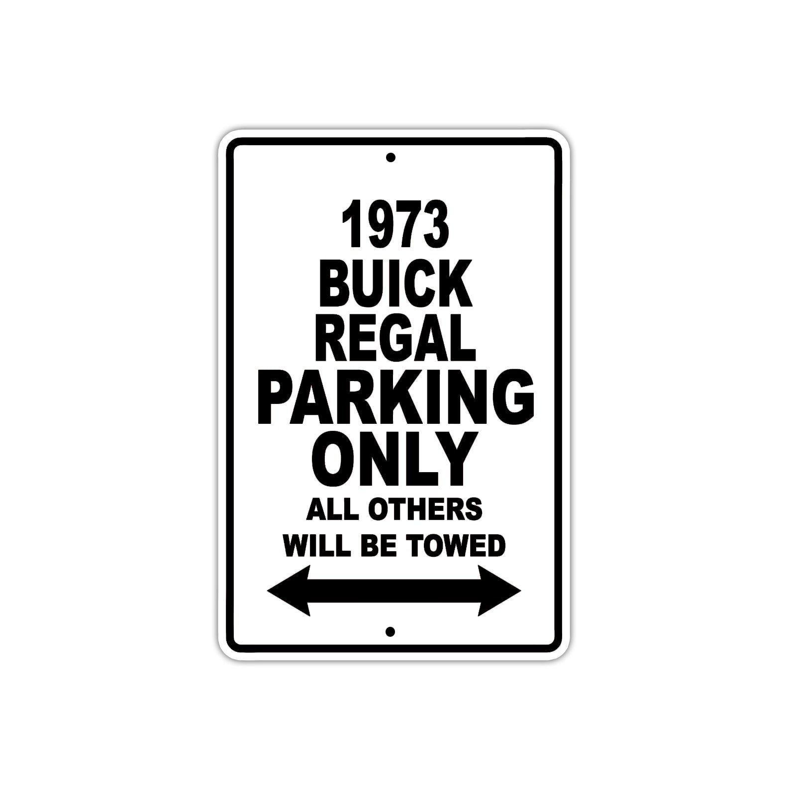 1973 Buick Regal Car Parking Only All Others Will Be Towed Metal Sign