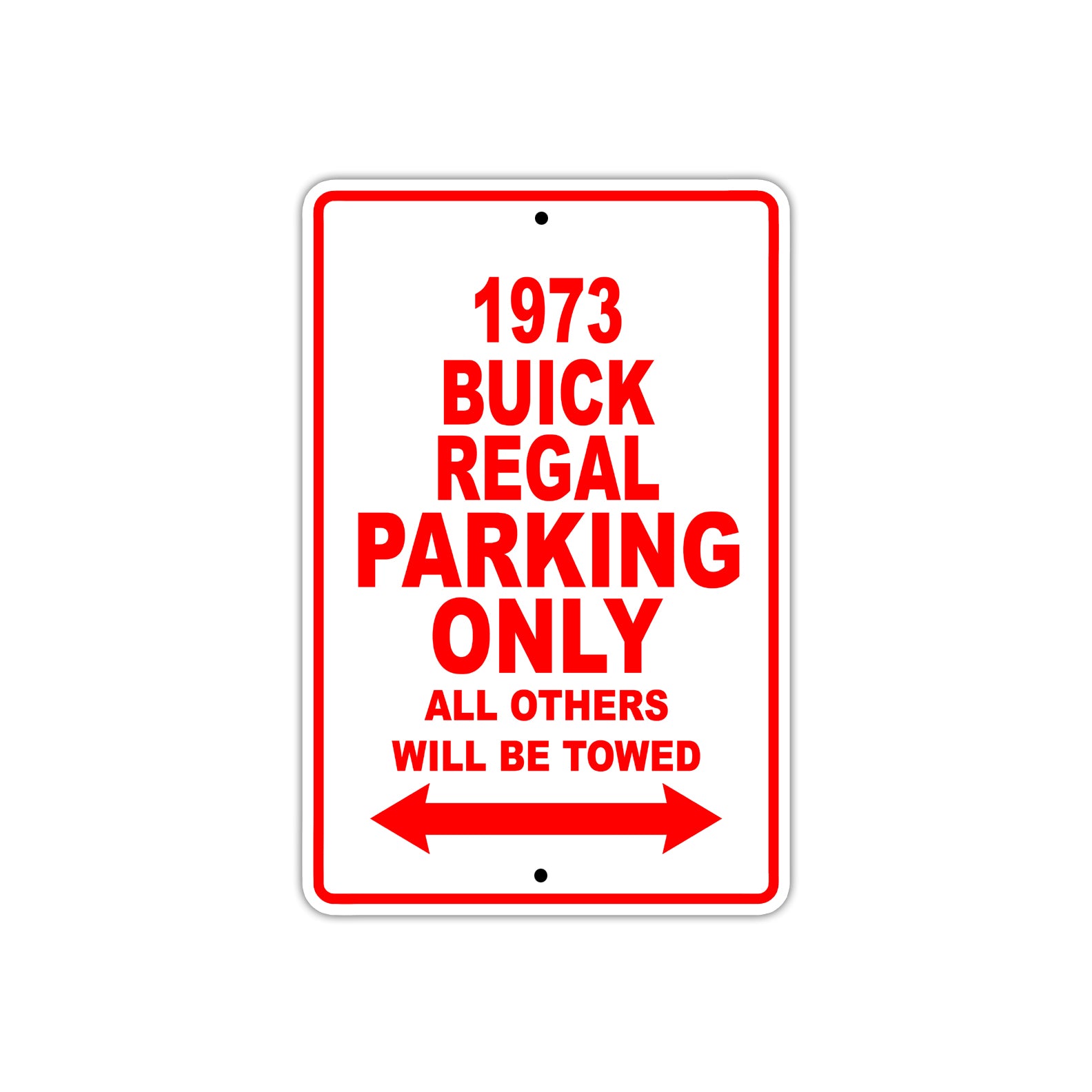1973 Buick Regal Car Parking Only All Others Will Be Towed Sign