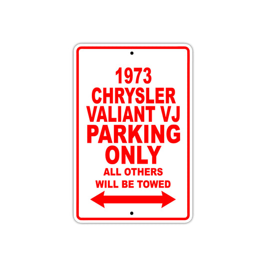1973 Chrysler Valiant VJ Car Parking Only All Others Will Be Towed Sign