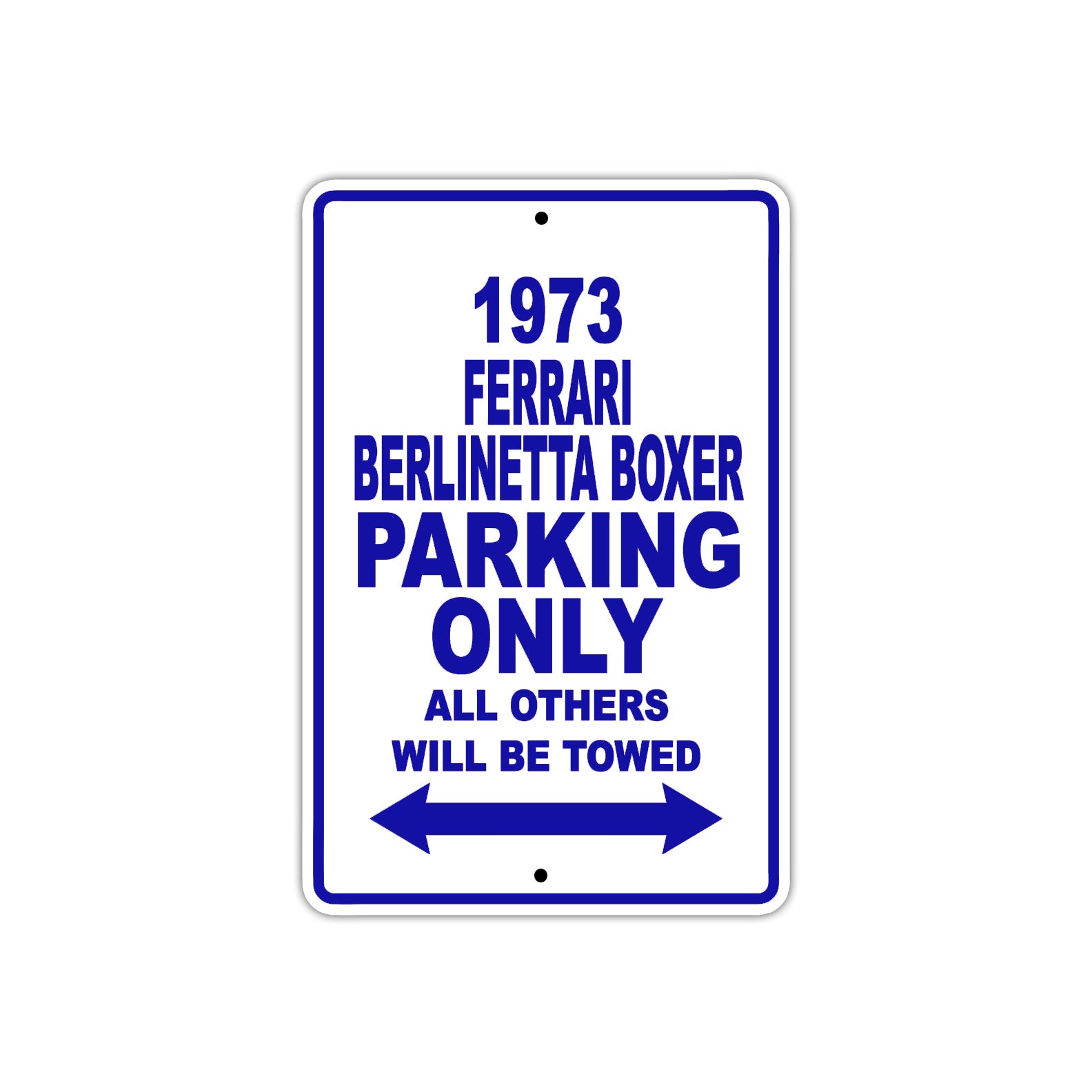 1973 Ferrari Berlinetta Boxer Car Parking Only All Others Will Be Towed Metal Sign Plate