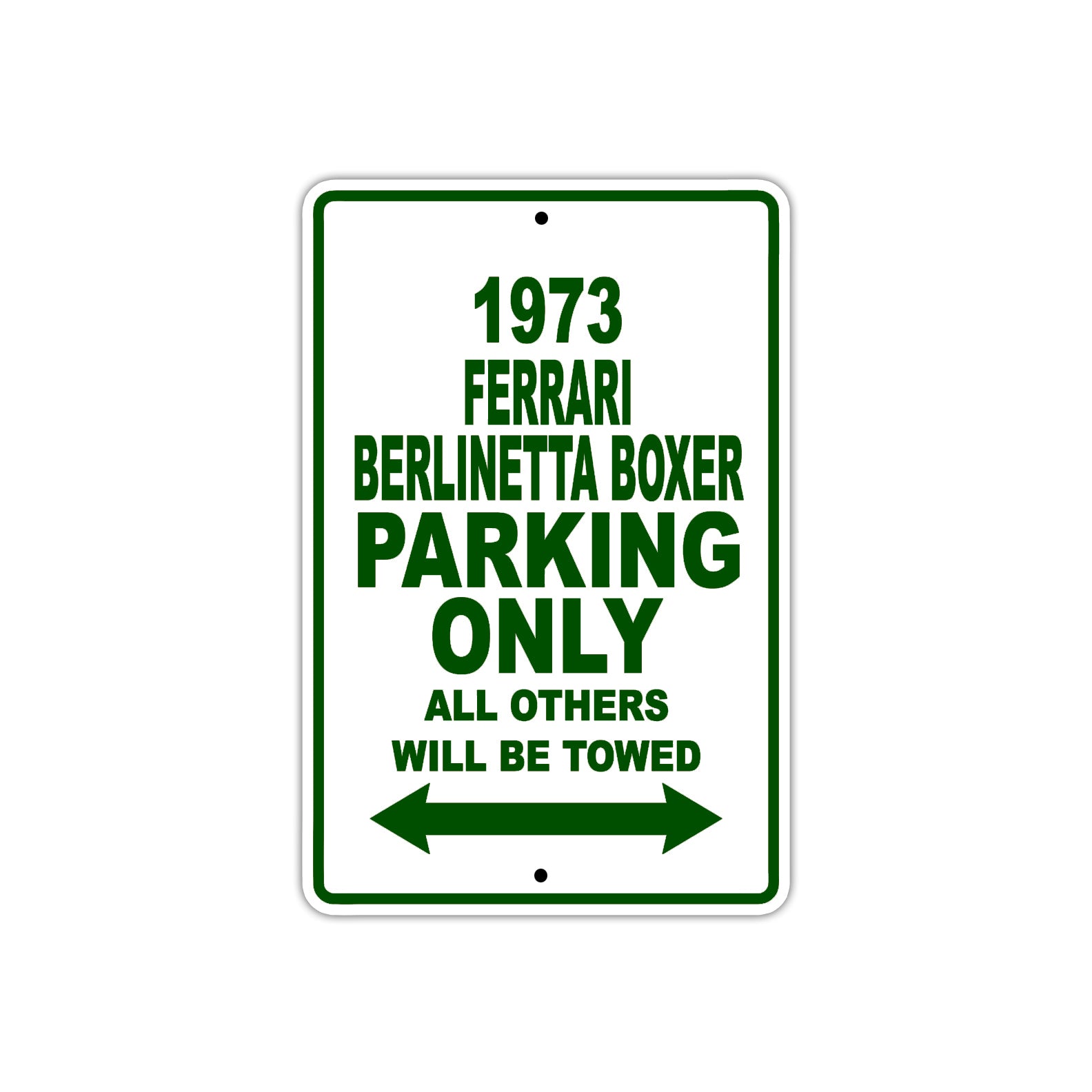 1973 Ferrari Berlinetta Boxer Car Parking Only All Others Will Be Towed Sign Plate
