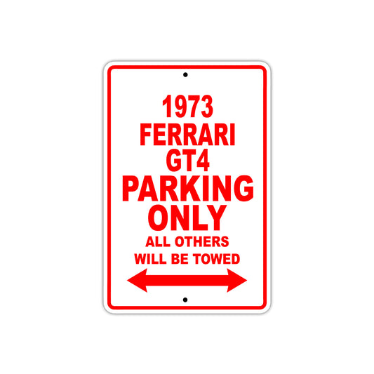1973 Ferrari GT4 Car Parking Only All Others Will Be Towed Sign