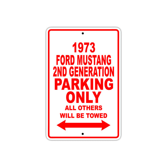 1973 Ford Mustang 2nd Generation Car Parking Only All Others Will Be Towed Sign