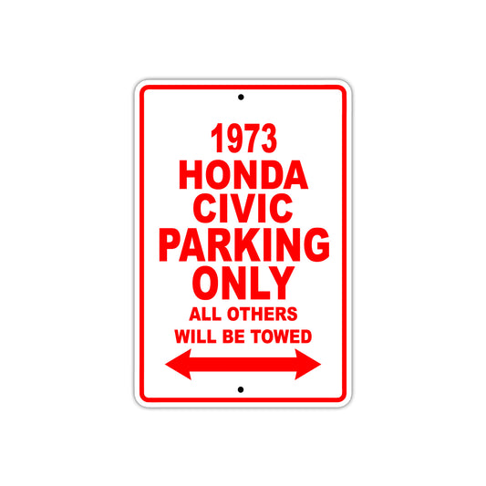 1973 Honda Civic Car Parking Only All Others Will Be Towed Sign