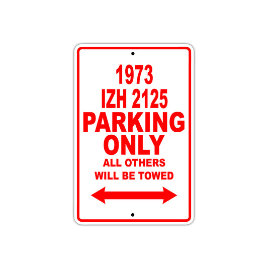 1973 IZH 2125 Car Parking Only All Others Will Be Towed Sign