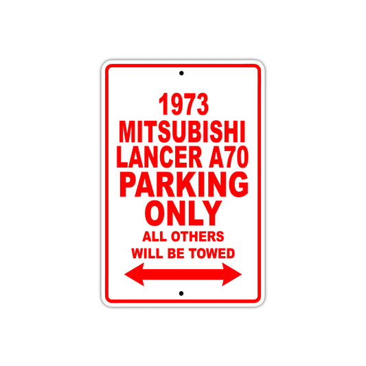 1973 Mitsubishi Lancer A70 Car Parking Only All Others Will Be Towed Sign