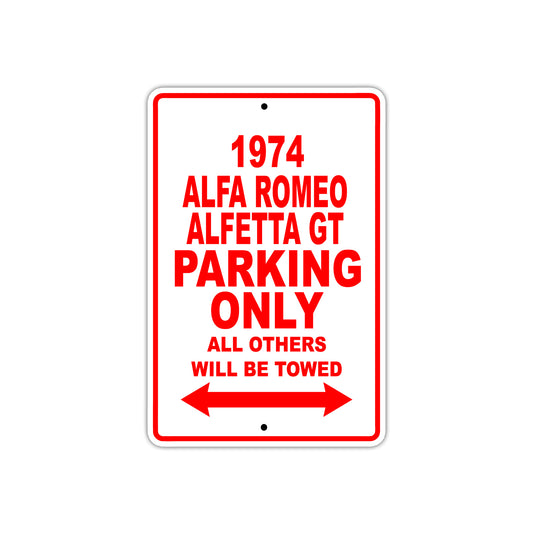 1974 Alfa Romeo Alfetta GT Car Parking Only All Others Will Be Towed Sign