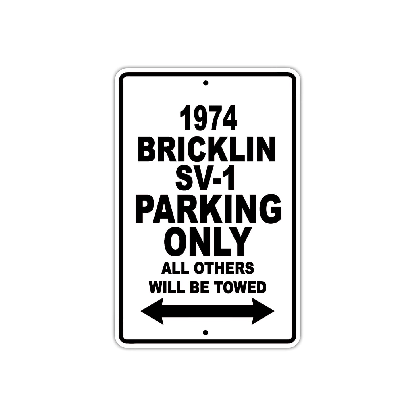 1974 Bricklin SV-1 Car Parking Only All Others Will Be Towed Aluminum Sign