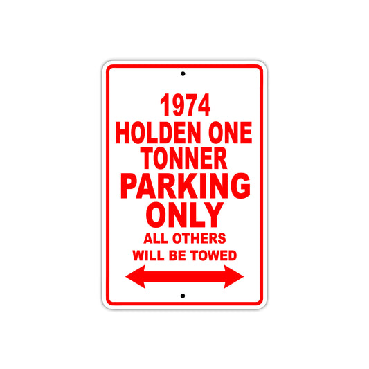 1974 Holden One Tonner Car Parking Only All Others Will Be Towed Sign