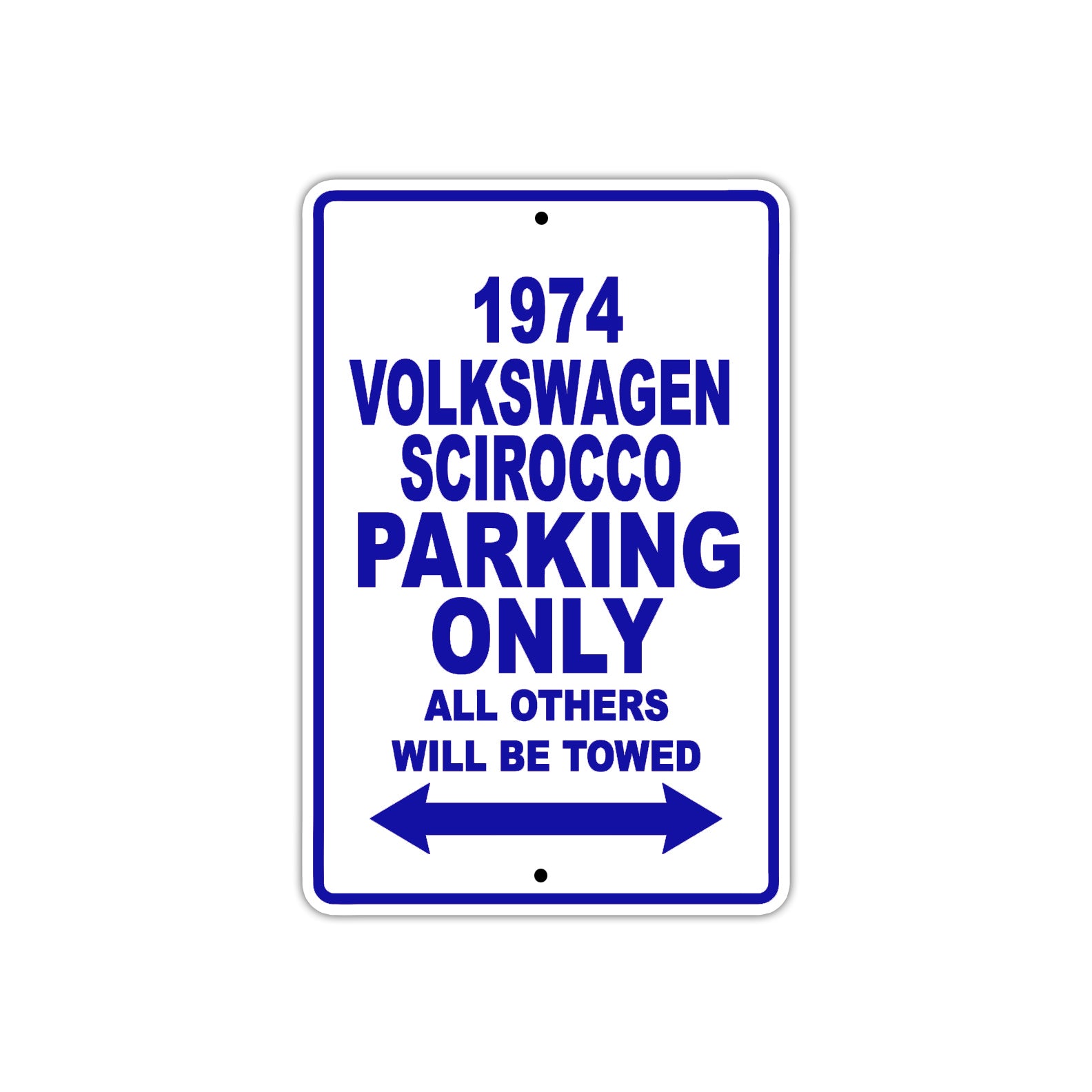 1974 Volkswagen Scirocco Car Parking Only All Others Will Be Towed Metal Sign Plate