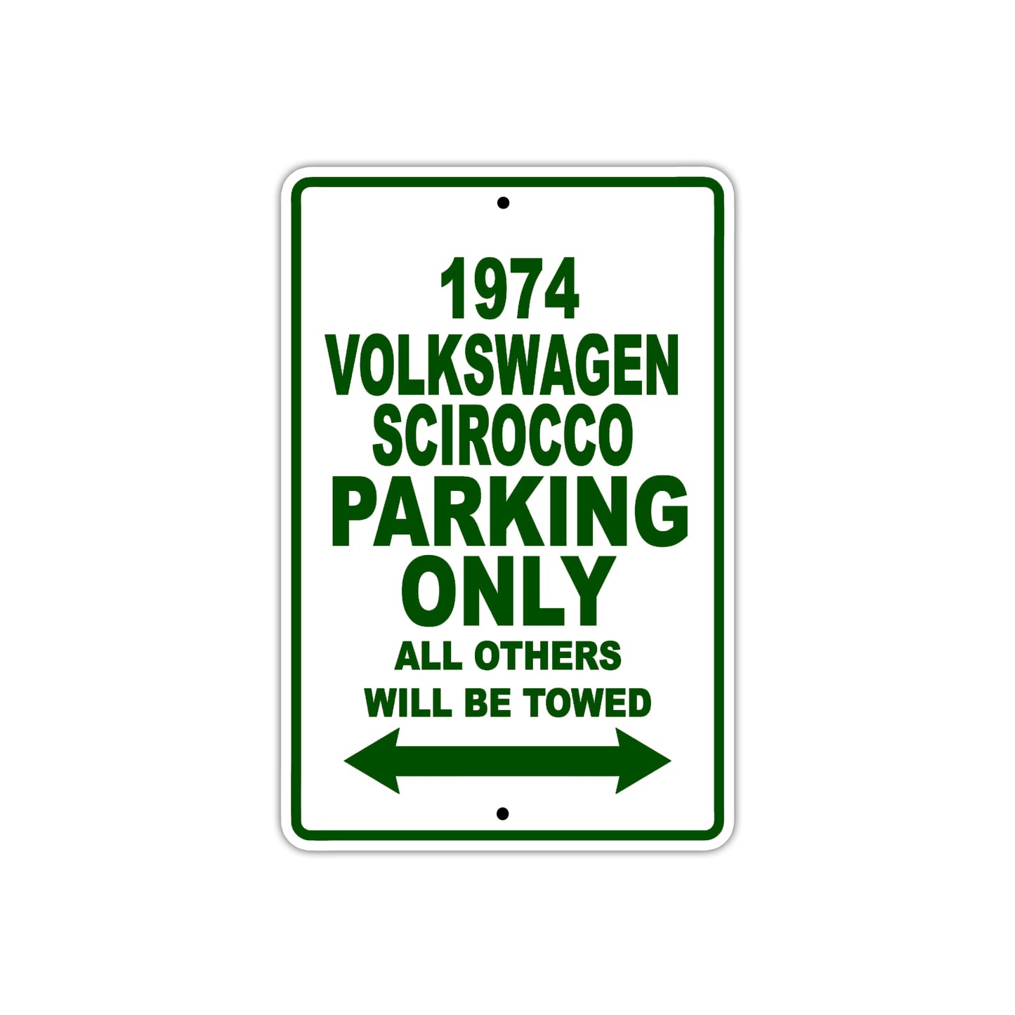 1974 Volkswagen Scirocco Car Parking Only All Others Will Be Towed Sign Plate