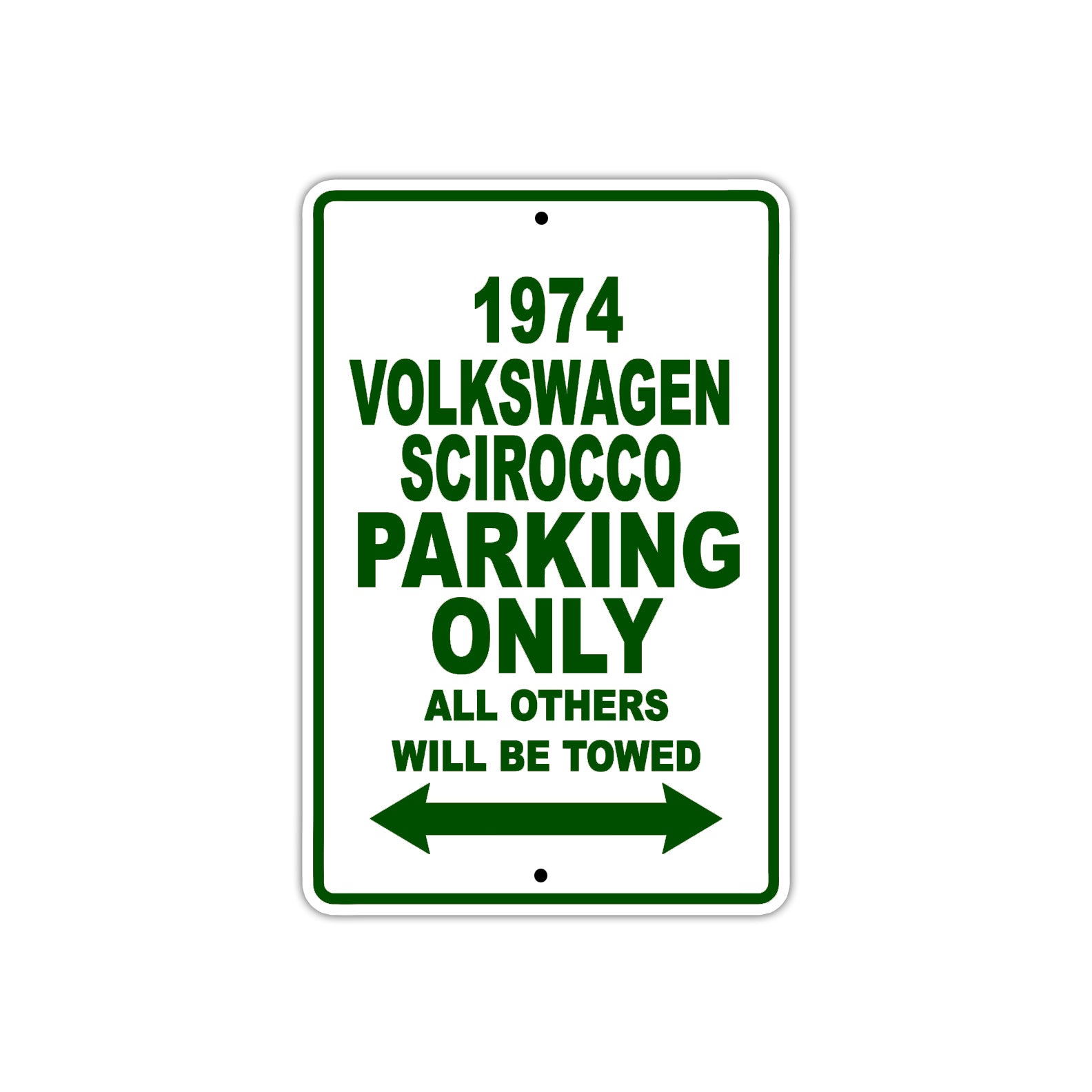 1974 Volkswagen Scirocco Car Parking Only All Others Will Be Towed Sign Plate