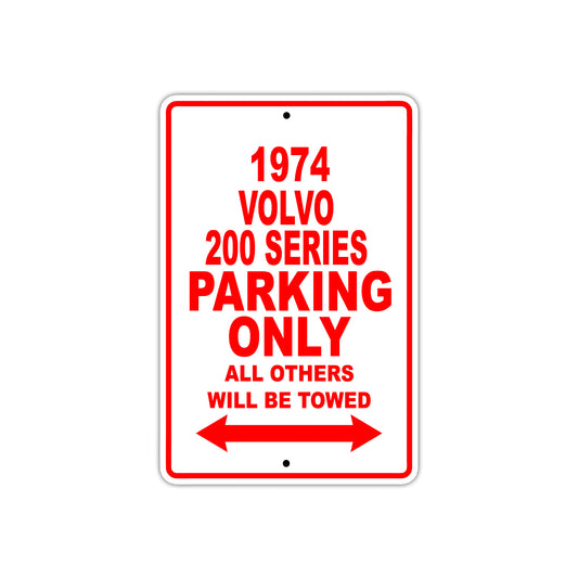 1974 Volvo 200 Series Car Parking Only All Others Will Be Towed Sign