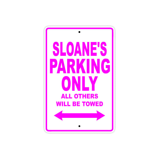 Saloane's Name Parking Only All Others Will Be Towed Aluminum Metal Sign