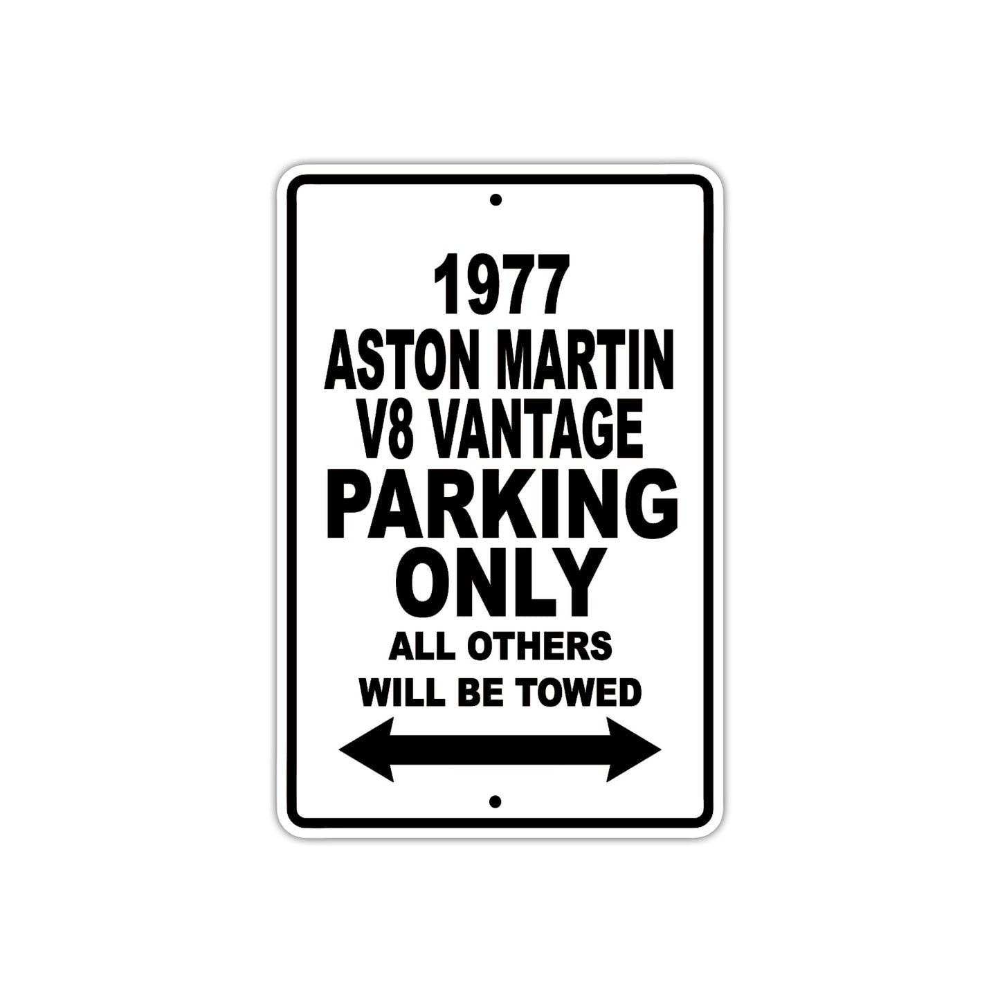 1977 Aston Martin V8 Vantage Parking Only All Others Will Be Towed Aluminum Sign