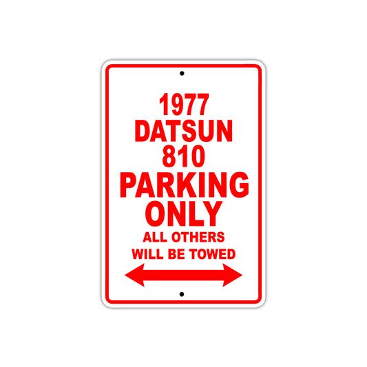 1977 Datsun 810 Car Parking Only All Others Will Be Towed Sign