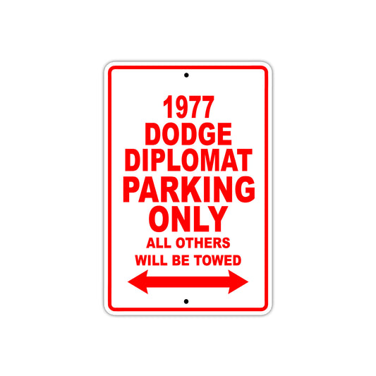 1977 Dodge Diplomat Car Parking Only All Others Will Be Towed Sign