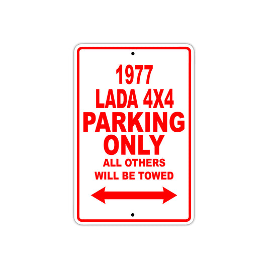 1977 Lada 4X4 Car Parking Only All Others Will Be Towed Sign