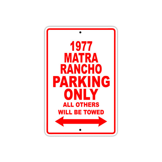 1977 Matra Rancho Car Parking Only All Others Will Be Towed Sign
