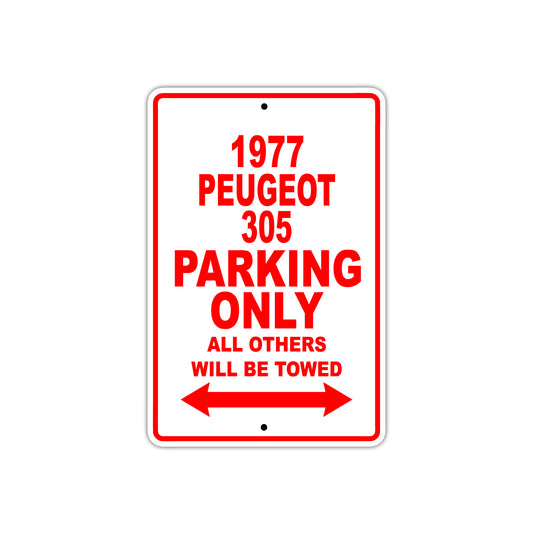 1977 Peugeot 305 Car Parking Only All Others Will Be Towed Sign